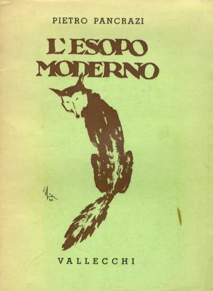 L' Esopo moderno. Quattrocentotrenta favole. Terza edizione accresciuta e illustrata - Pietro Pancrazi - copertina