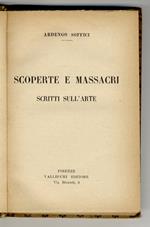 Scoperte e massacri. Scritti sull'arte