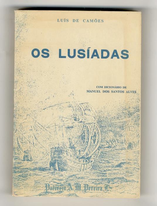 Os Lusíadas. Ediçâo com un dicionário organizado per Manuel Dos Santos Alves - Luís de Camões - copertina