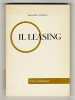 Il leasing. Una moderna tecnica finanziaria e le sue possibiltà di utilizzazione in Italia