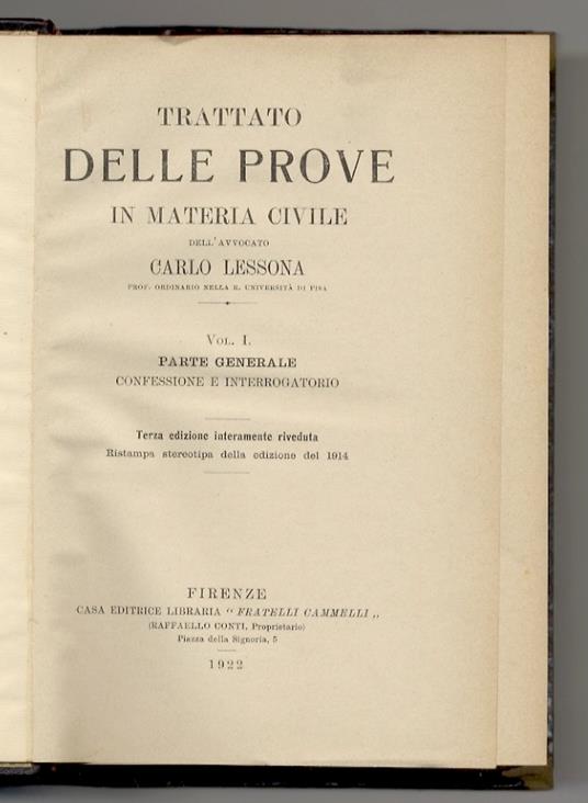 Teoria delle prove nel diritto giudiziario civile italiano. Vol. I: Parte generale - Confessione e interrogatorio. Vol. II: Giuramento - Prova scritta (libri di commercio). Vol. III: Prova Scritta. Vol. IV: Prova testimoniale - Perizia. Vol. V: Acces - copertina