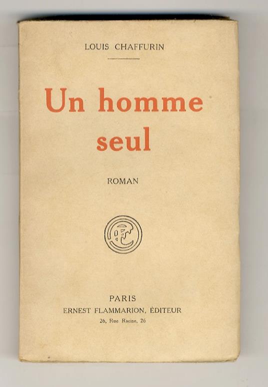 Un homme seul. Roman - copertina