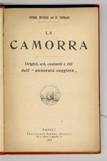 camorra. Origini, usi, costumi e riti dell'