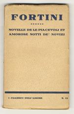 Novelle di Pietro Fortini senese. Volume secondo. Le piacevoli e amorose notti de' Novizi. Testo e prefazione a cura di T. Rughi