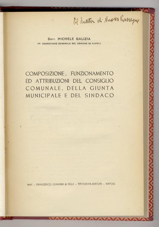 Composizione, funzionamento ed attribuzioni del Consiglio Comunale, della Giunta Municipale e del Sindaco - Michele Galizia - copertina