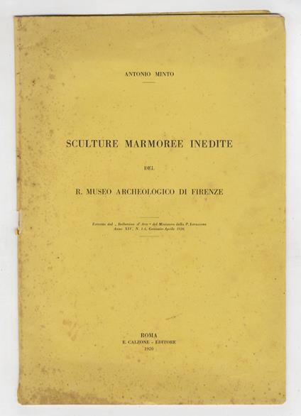 Sculture marmoree inedite del R.Museo Archeologico di Firenze - Antonio Minto - copertina
