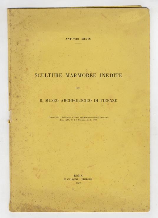 Sculture marmoree inedite del R.Museo Archeologico di Firenze - Antonio Minto - copertina