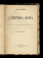 L' impero di Roma. Opera curata e annotata da Antonio Quattrini G. Volume primo [- volume secondo - volume terzo]