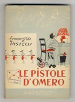 Le pìstole d'Omero. Undicesima edizione, con copertina di Ugo Fontana e figurine di F. Scarpelli