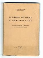 riforma del codice di procedura civile. Discorsi, conferenze e interviste. Con prefazione e indice
