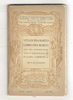 Vita di fra Bartolomeo di S. Marco. Con una introduzione, note e bibliografia di Placido Campetti