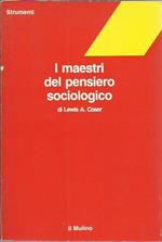 I maestri del pensiero sociologico