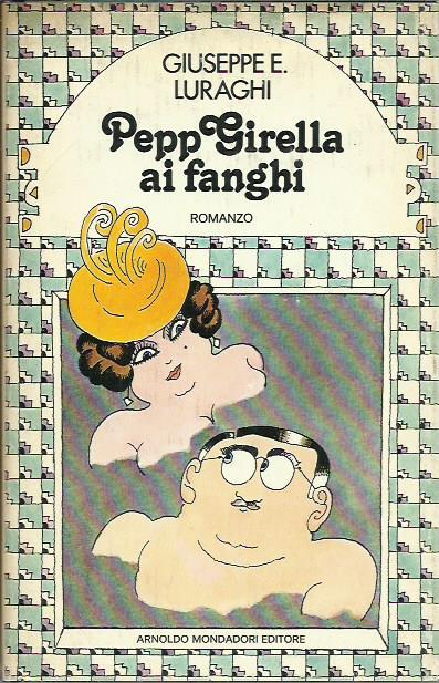 Pepp Girella ai fanghi - Giuseppe E. Luraghi - copertina
