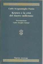 Keynes e la crisi del nuovo millennio