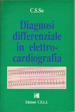 Diagnosi differenziale in elettro-cardiografia