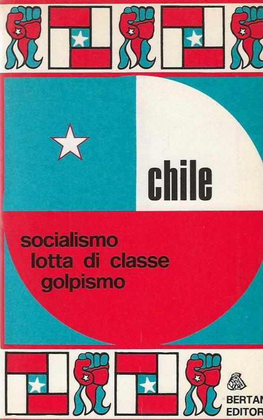 Chile Socialismo, lotta di classe, golpismo - Autori Vari - copertina