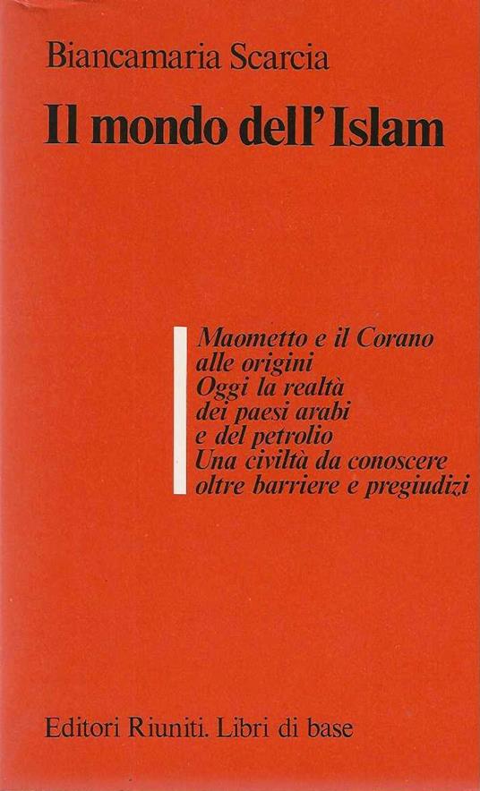 Il mondo dell'islam - Biancamaria Scarcia - copertina