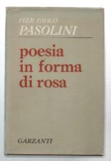 Poesia In Forma Di Rosa - Pier Paolo Pasolini - copertina