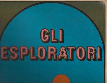 Gli esploratori - Autori Vari - copertina