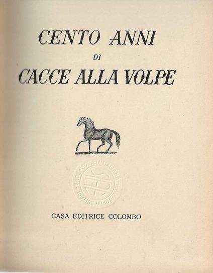 Cento anni di Cacce alla Volpe - Carlo Ceriana Mayneri - copertina