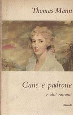 Cane e padrone e altri racconti