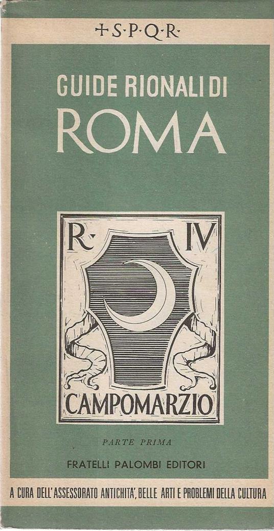Guide Rionali di Roma - Campo Marzio (Parte Prima) - copertina