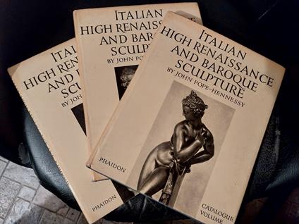 Italian High Renaissance and Baroque Sculpture. 3 Volumi: Text, Plates & Catalogue - John Pope-Hennessy - copertina