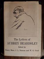 The Letters of Aubrey Beardsley. Edited by Henry Maas, J.L. Duncan and W.G. Good