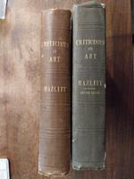 Critics On Art: And Sketches Of The Picture Galleries Of England. With catalogues of the principal galleries now first collected. First and second series