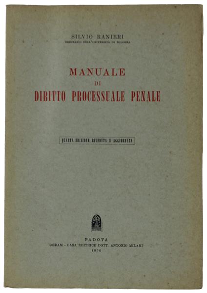 Manuale Di Diritto Processiale Penale. 4A Edizione Aggiornata - Silvio Ranieri - copertina