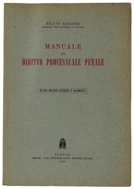 Manuale Di Diritto Processiale Penale. 4A Edizione Aggiornata - Silvio Ranieri - copertina