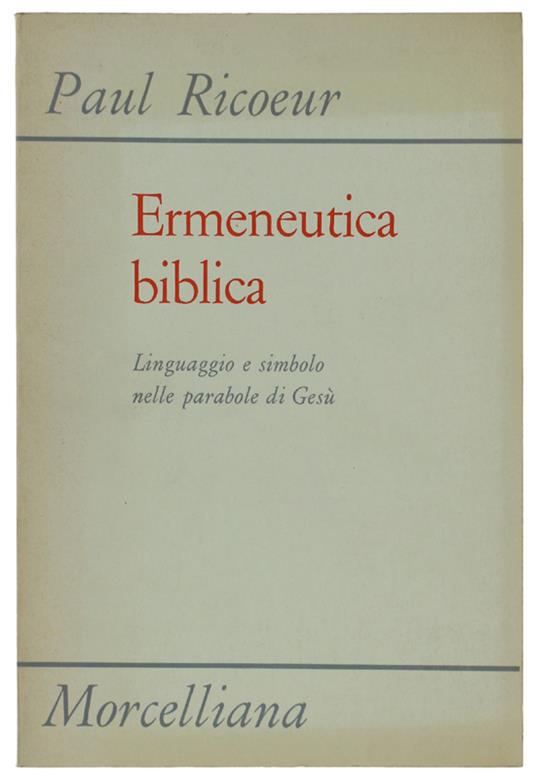 Ermeneutica Biblica. Linguaggio E Simbolo Nelle Parabole Di Gesù - Paul Ricoeur - copertina