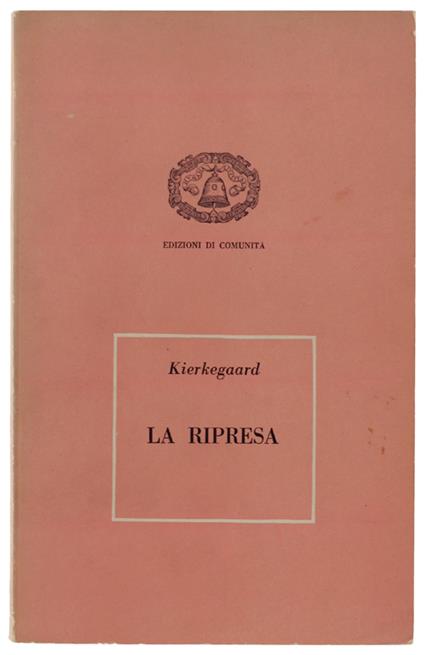 Ripresa. Tentativo Di Psicologia Sperimentale Di Constantin Constantius - Sören Kierkegaard - copertina