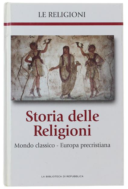 Storia Delle Religioni - Volume 8: Mondo Classico - Europa Precristiana - Autori Vari - copertina