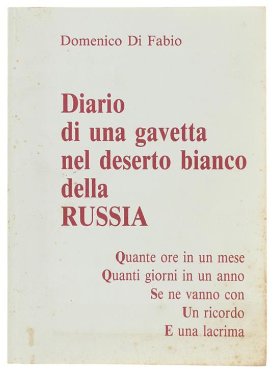 Diario Di Una Gavetta Nel Deserto Bianco Della Russia - Domenico De Fabio - copertina