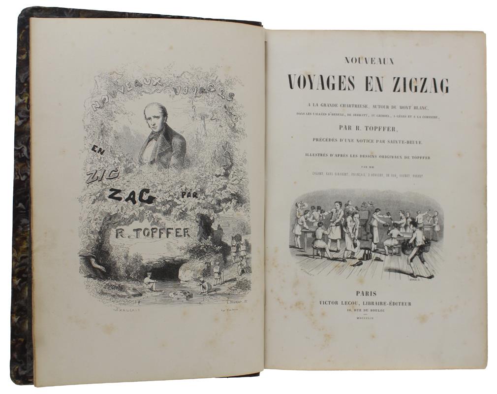Nouveaux Voyages En Zigzag À La Grande Chartreuse, Autour Du Mont Blanc, Dans Les Vallées D'Herenz, De Zermatt, Au Grimsel, À Genes Et À La Corniche