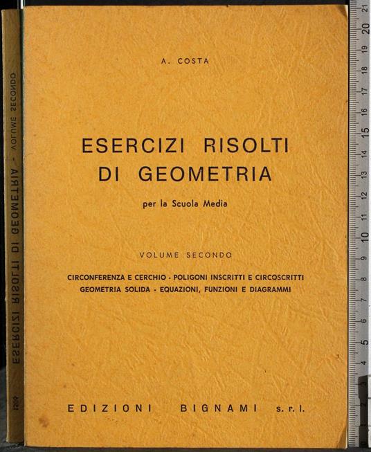 Esercizi risolti di geometria per la Scuola Media. Vol 2 - Costa - copertina