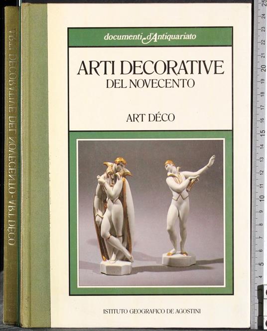 Arti decorative del Novecento. Art Deco - Carla Cerutti - copertina