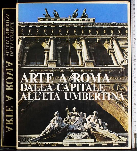Arte a Roma dalla capitale all'età Umbertina - copertina