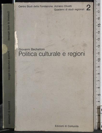 Politica culturale e regioni - Giovanni Bechelloni - copertina