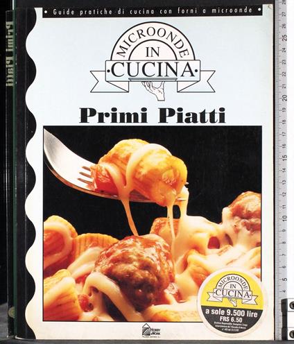 Microonde in cucina. Primi piatti - copertina