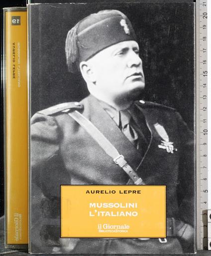 Mussolini l'italiano - Aurelio Lepre - copertina