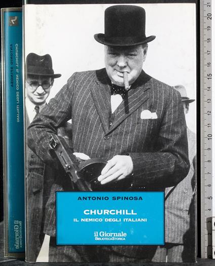 Churchill. Il nemico degli italiani - Antonio Spinosa - copertina