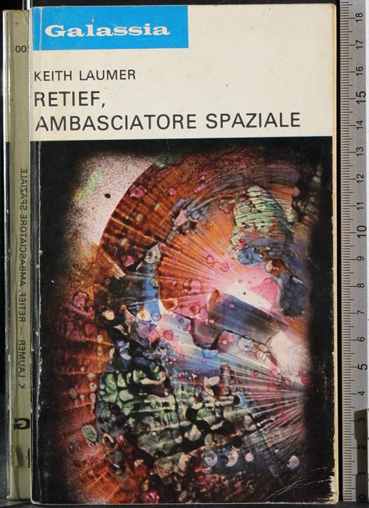 Galassia. Retief, ambasciatore spaziale - Keith Laumer - copertina