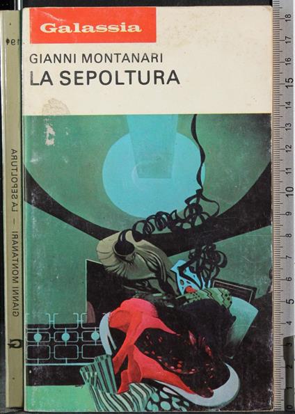 Galassia. La sepoltura - Gianni Montanari - copertina