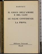 Gioco dell'amore e del caso. False confidenze. Prova