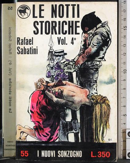 Le notti storiche. Vol 4 - Rafael Sabatini - copertina