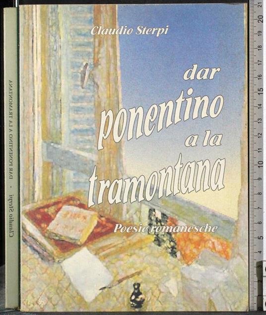 Dar Ponentino a la Tramontana. Poesie Romanesche - Claudio Streri - copertina