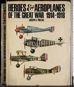Heroes & aeroplanes of the great war 1914-1918
