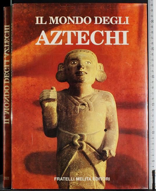 Il mondo degli Aztechi - copertina